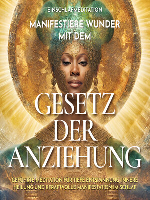 cover image of Einschlafmeditation – Manifestiere Wunder mit dem Gesetz der Anziehung